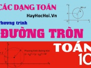 Các dạng bài tập toán về phương trình đường tròn - toán lớp 10